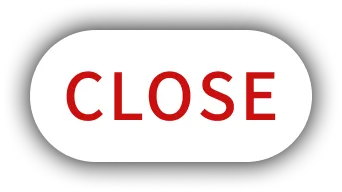 CLOSE